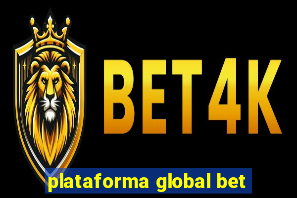 plataforma global bet